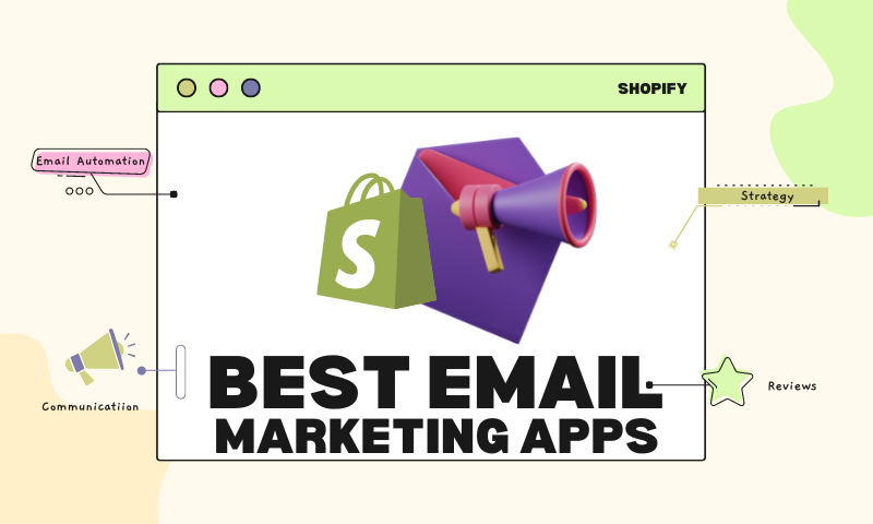 Best Shopify Email Marketing Apps 2023